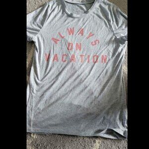 Womens Size Large "Always On Vacation" T-shirt